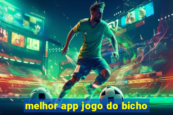 melhor app jogo do bicho